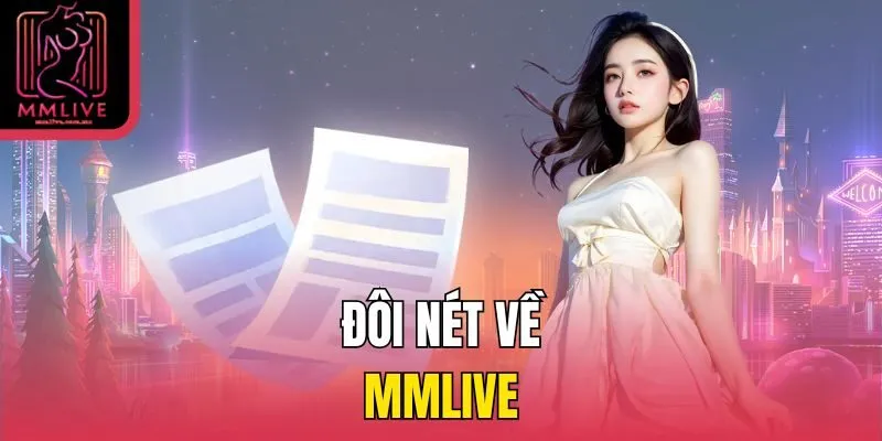 Đôi nét về MMLive